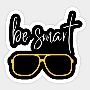 Be Smart Sticker